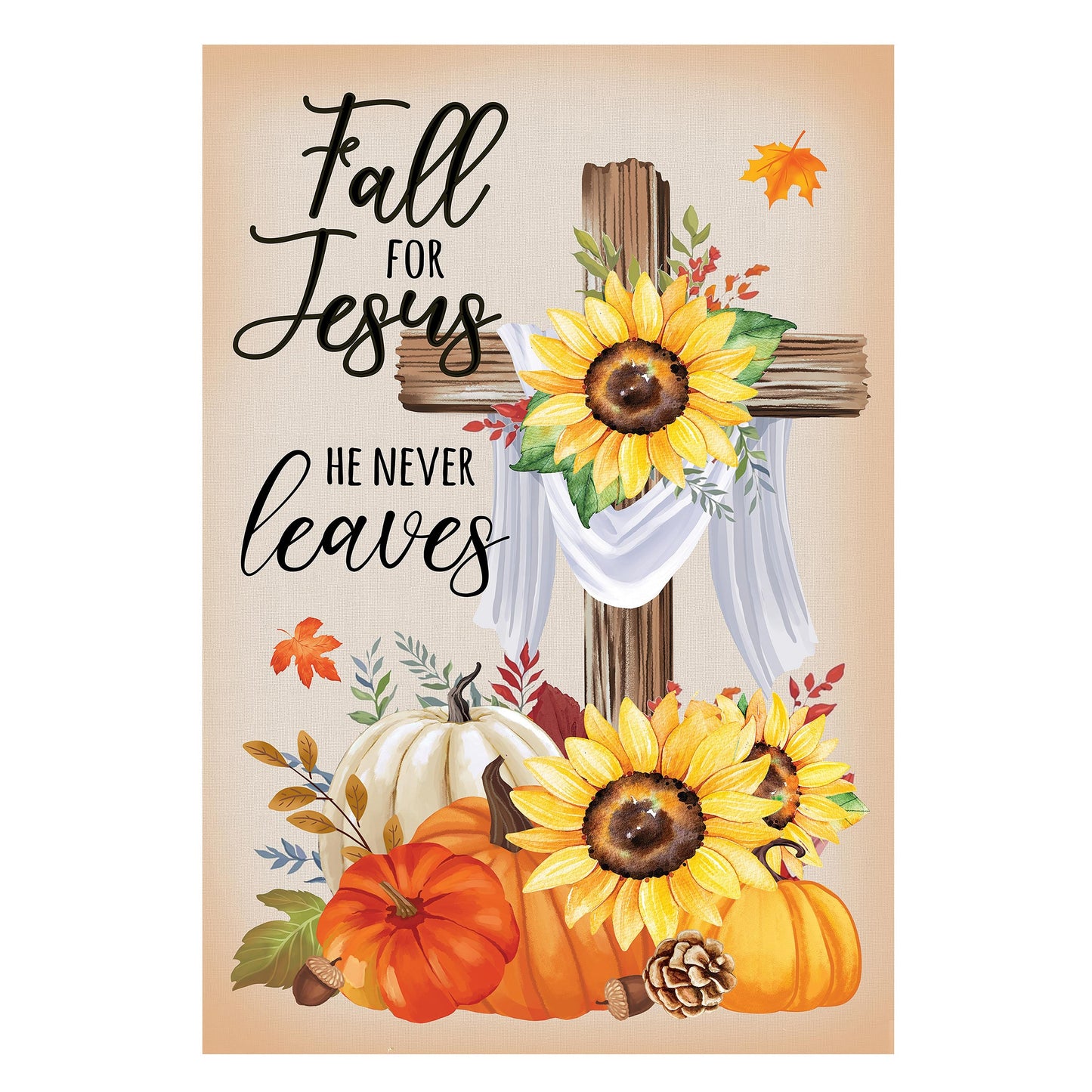 Suede garden flag with autumn sunflowers and pumpkins; reads He will never leave on Tampa Home & Garden Store