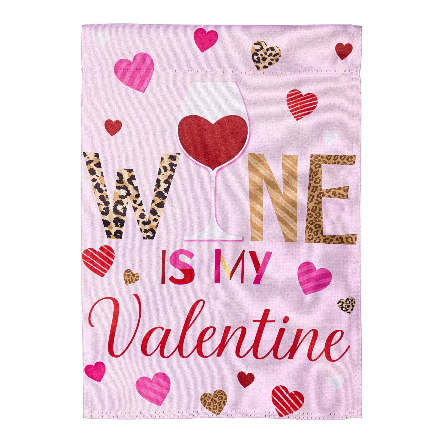 Wine Is My Valentine suede garden flag by Evergreen Enterprises, pink hearts and leopard prints on Tampa Home & Garden Store