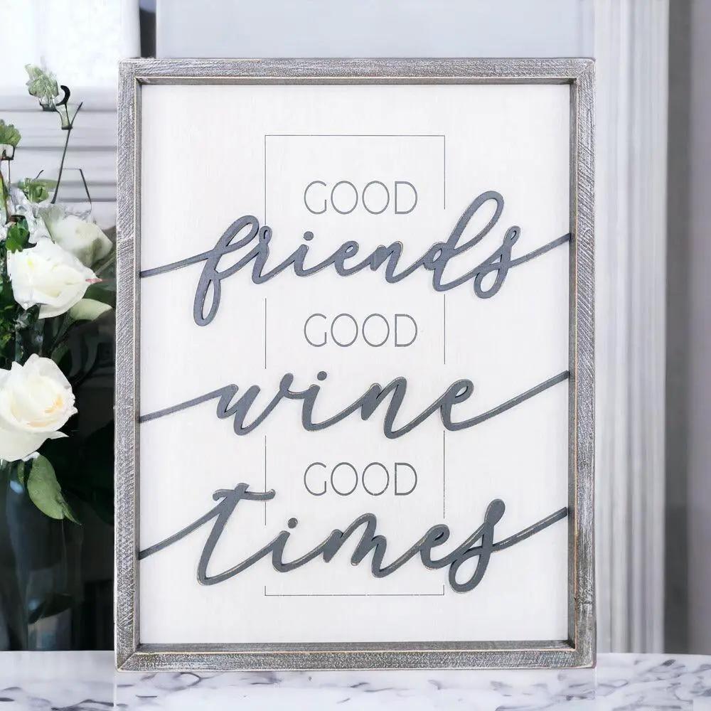 Good Friends Good Wine Good Times Wood Sign