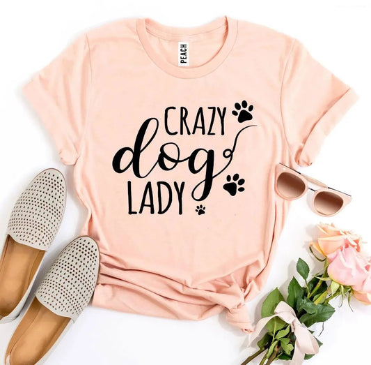 Pink Crazy Dog Lady T shirt in premium cotton with black paw graphics Peach tag visible on Tampa Home & Garden Store