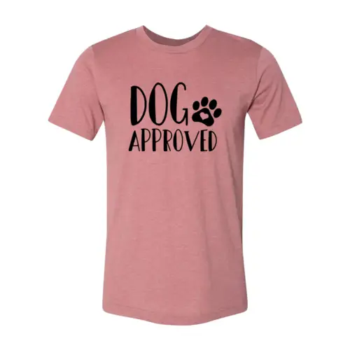 T-shirt pink cotton Dog Approved print with paw graphic by Furr Baby Gifts on Tampa Home & Garden Store