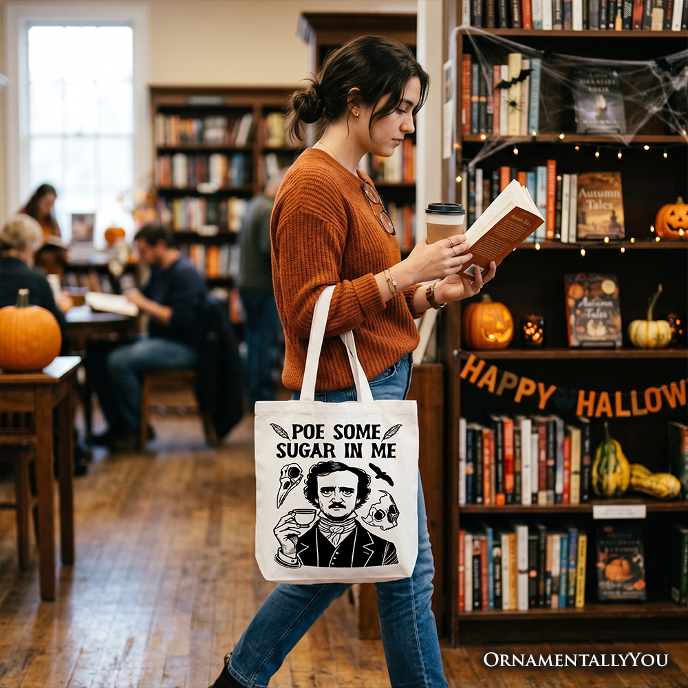 Poe Some Sugar On Me Tote Bag for Dark Academia