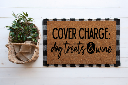 Funny Dog Doormat "Cover Charge: Dog Treats & Wine" Dog Lover Door Mat - Tampa Home & Garden Store