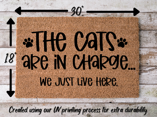 Funny Doormat, Coir Doormat, Welcome Mat, Housewarming Gift, The Cats Are in Charge, We Just Live Here Welcome Doormat, Cats Front Door Doormat, Welcome Doormat, New Homeowner Gift DECOE-CM-093 - Tampa Home & Garden Store