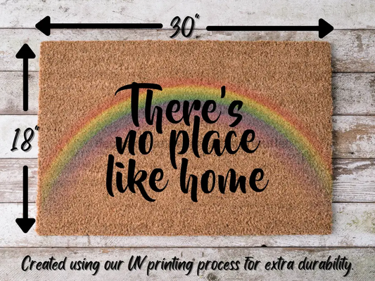Funny Doormat, Coir Doormat, Welcome Mat, Housewarming Gift, There's No Place Like Home Doormat, Rainbow Front Door Doormat, Welcome Doormat, New Homeowner Gift DECOE-CM-082 - Tampa Home & Garden Store