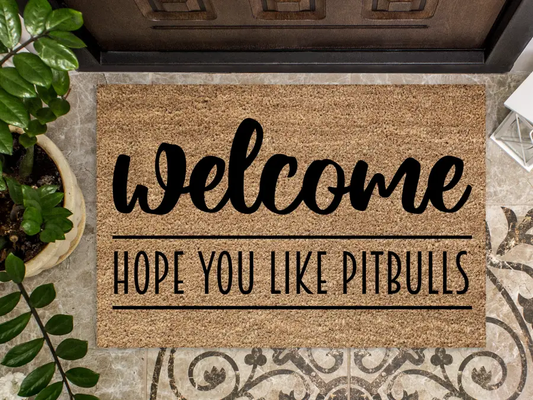 Funny Doormat, Coir Doormat, Welcome Mat, Housewarming Gift, Warning, Hope You Like Pitbulls Doormat, Front Door Doormat, Dog Doormat, New Homeowner Gift DECOE-CM-138 - Tampa Home & Garden Store