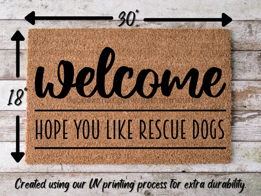 Funny Doormat, Coir Doormat, Welcome Mat, Housewarming Gift, Warning, Hope You Like Rescue Dogs Doormat, Front Door Doormat, Dog Doormat, New Homeowner Gift DECOE-CM-139 - Tampa Home & Garden Store