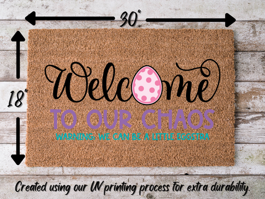 Funny Doormat, Coir Doormat, Welcome Mat, Housewarming Gift, Welcome to our Chaos Doormat, Front Door Doormat, Easter Doormat, New Homeowner Gift DECOE-CM-114 - Tampa Home & Garden Store