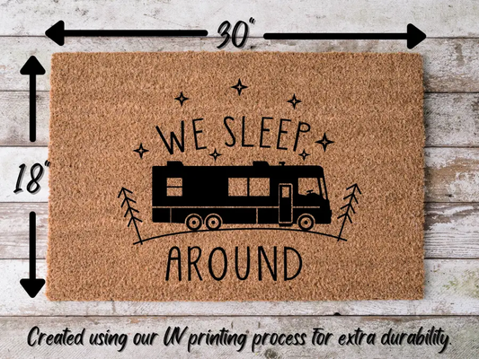 Funny RV Doormat "We Sleep Around" Camper Doormat - Tampa Home & Garden Store