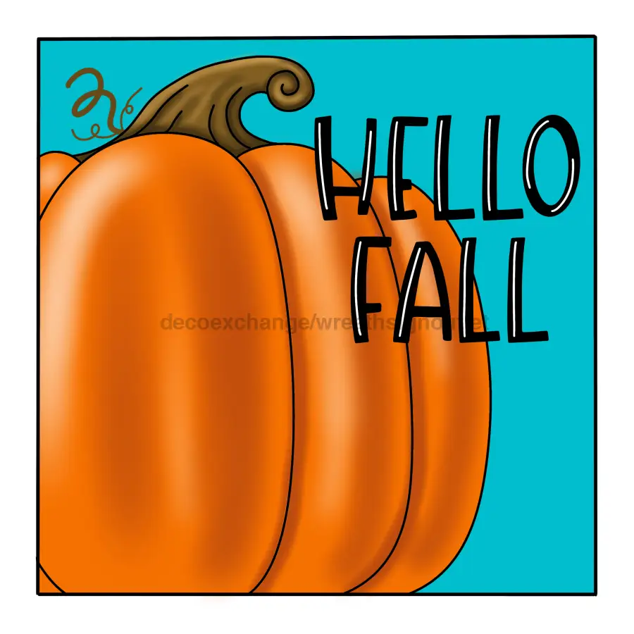 Sign Hello Fall Pumpkin wood sign with bold Hello Fall over orange pumpkins on teal bg on Tampa Home & Garden Store