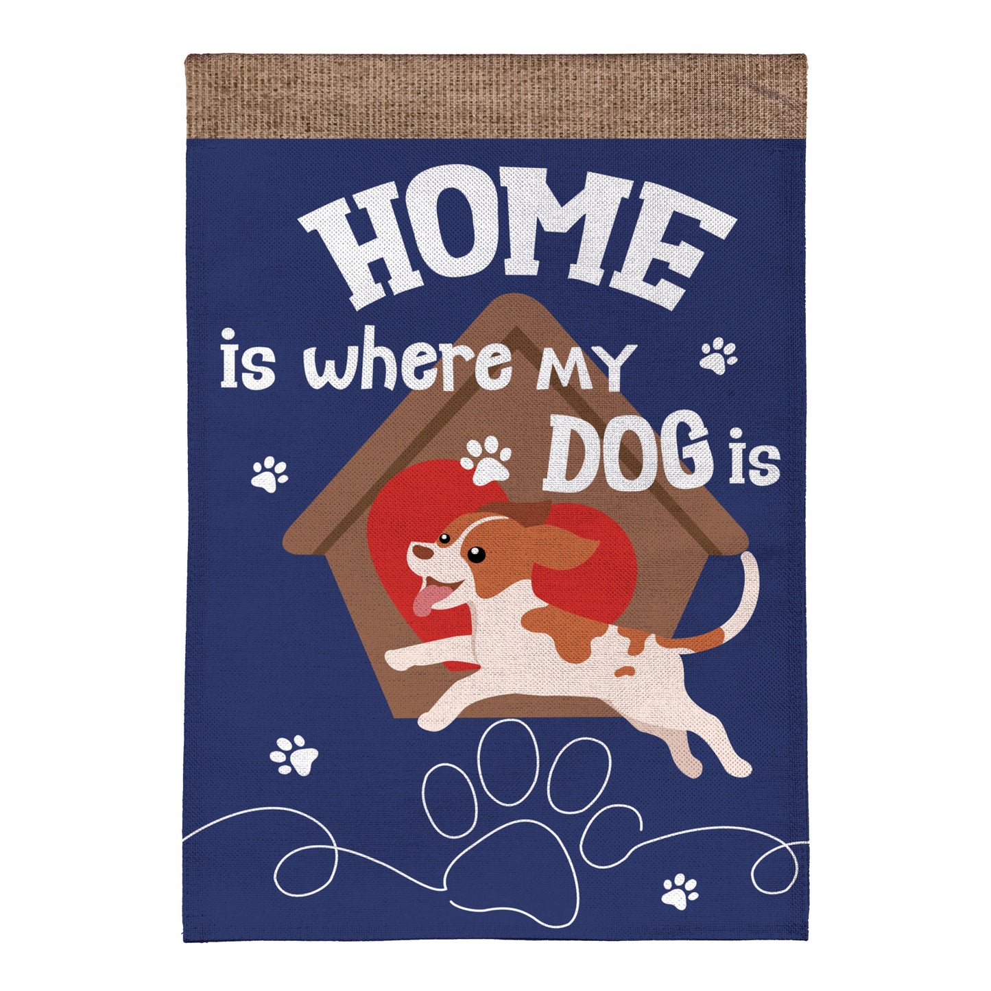 Home Is Where My Dog Is Burlap Garden Flag - Tampa Home & Garden Store