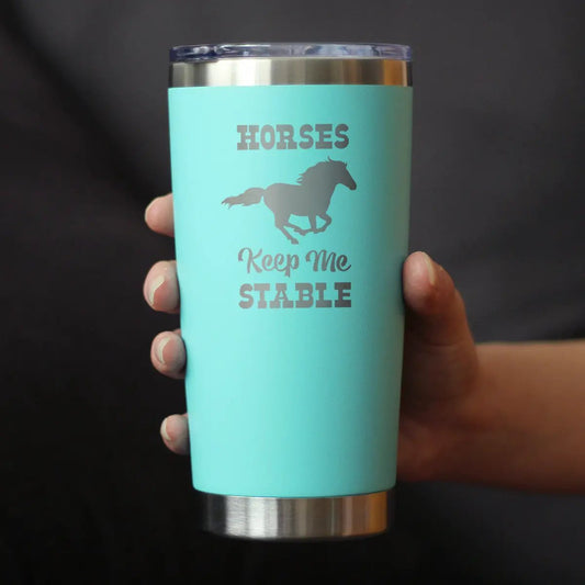 Horses Keep Me Stable insulated tumbler by Bevvee turquoise finish with lid on Tampa Home & Garden Store