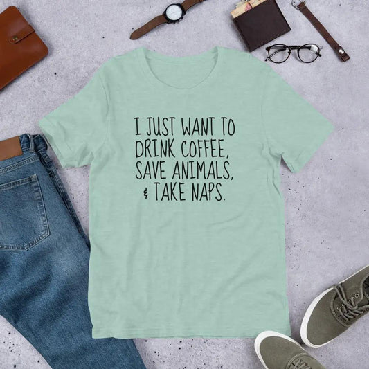 I Just Want to Drink Coffee and Save Animals Tee, mint green T-shirt, Furr Baby Gifts on Tampa Home & Garden Store