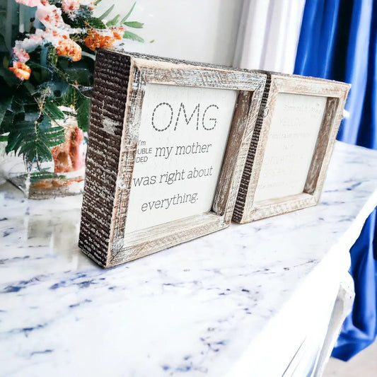 OMG Mom Sign Double Sided 6 Inch Hanging Plaque with two rustic wood frames by Gia Roma on Tampa Home & Garden Store