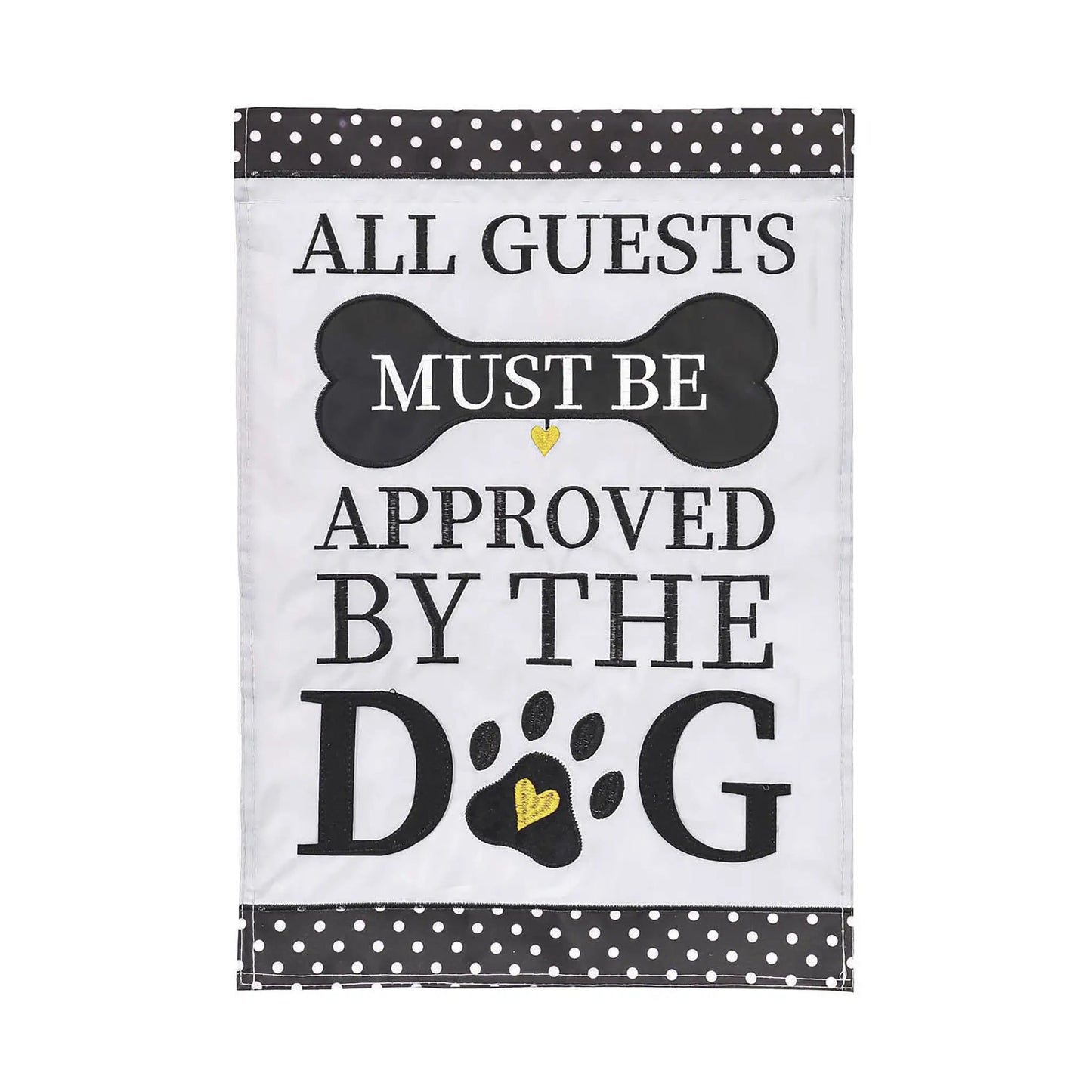 Dog garden applique flag ALL GUESTS MUST BE APPROVED BY THE DOG with polka-dot borders on Tampa Home & Garden Store