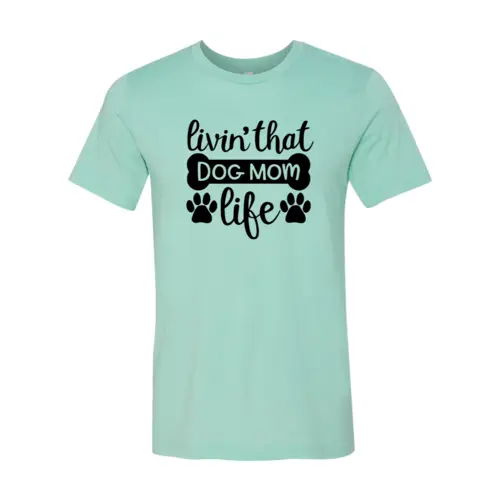 Dog Mom Life premium cotton tee mint green with paw prints and bone badge by Furr Baby Gifts on Tampa Home & Garden Store