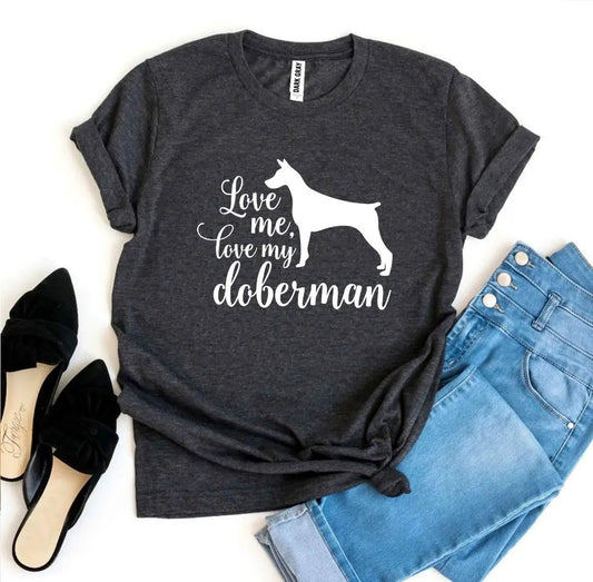 Love Me Love My Doberman T-shirt with white doberman silhouette in dark gray heather on Tampa Home & Garden Store