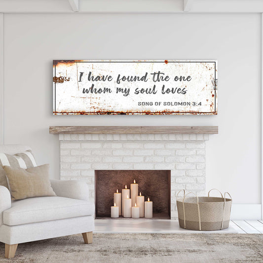 Rustic canvas sign with distressed border; Song of Solomon 3:4 I have found the one on Tampa Home & Garden Store