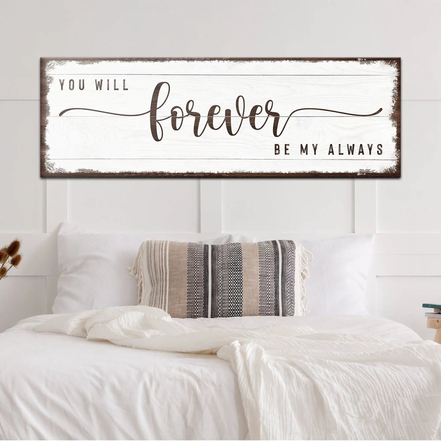 You Will Forever Be My Always canvas sign on whitewashed wood panel with brown frame on Tampa Home & Garden Store