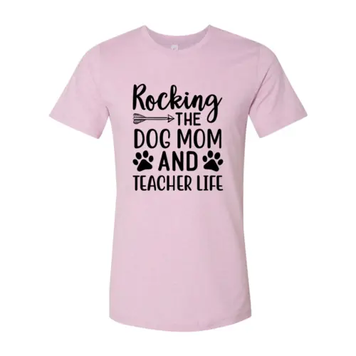 Rocking Dog Mom and Teacher Life Tee, pink cotton T-shirt with black typography and paw prints on Tampa Home & Garden Store