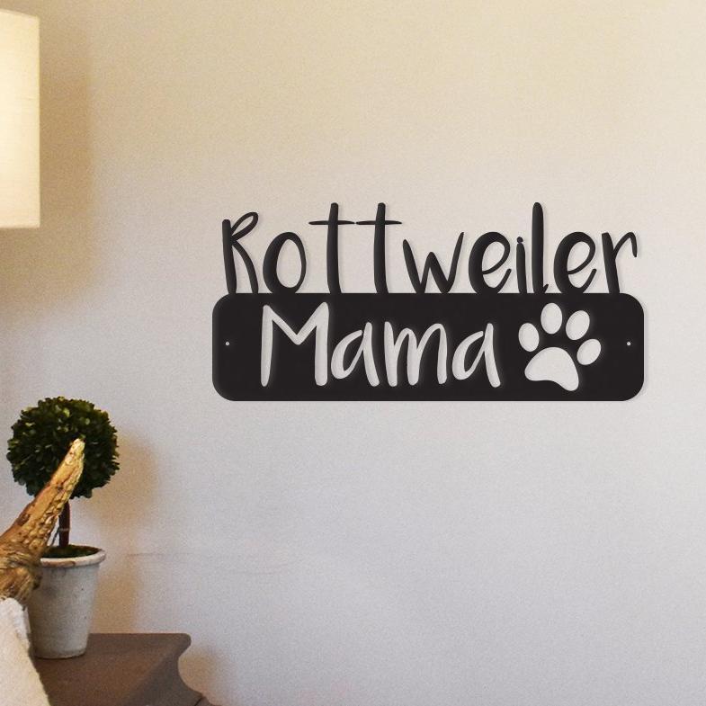 Rottweiler Mama - Metal Wall Art/Décor - Tampa Home & Garden Store