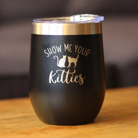 Show Me Your Kitties 12oz Wine Tumbler with black matte finish, gold rim, cat silhouettes on Tampa Home & Garden Store