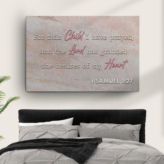 Canvas sign with 1 Samuel 1:27 on pastel backdrop gray letters with pink Child and Lord on Tampa Home & Garden Store