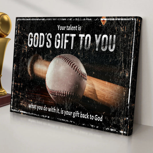 Canvas sign Your Baseball Talent Is God's Gift To You by Tailored Canvases, distressed canvas on Tampa Home & Garden Store