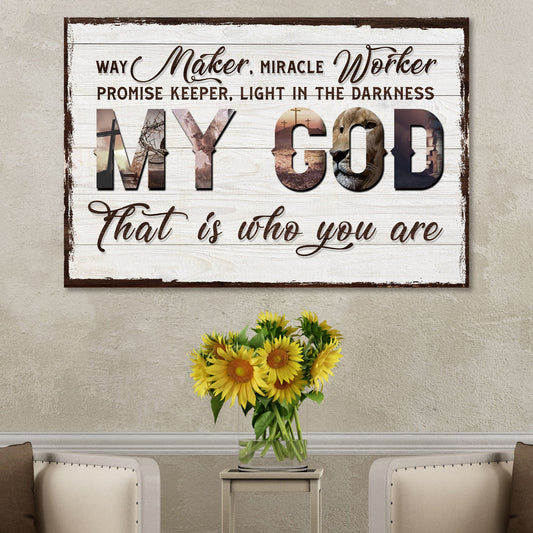 My God That Is Who You Are Sign canvas by Tailored Canvases on distressed white wood on Tampa Home & Garden Store