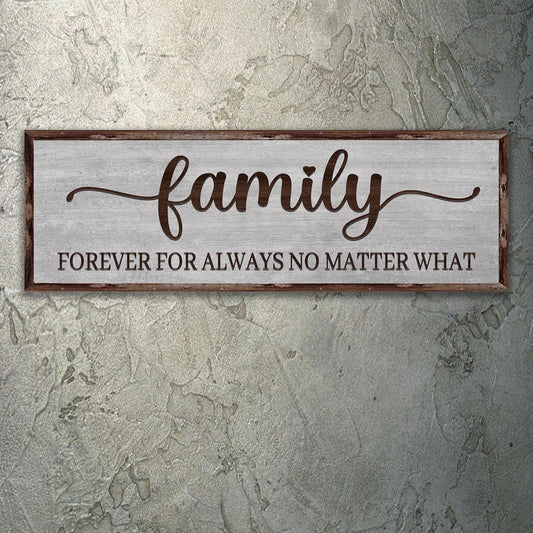 Canvas sign with family script Forever For Always No Matter What, rustic wood frame on Tampa Home & Garden Store