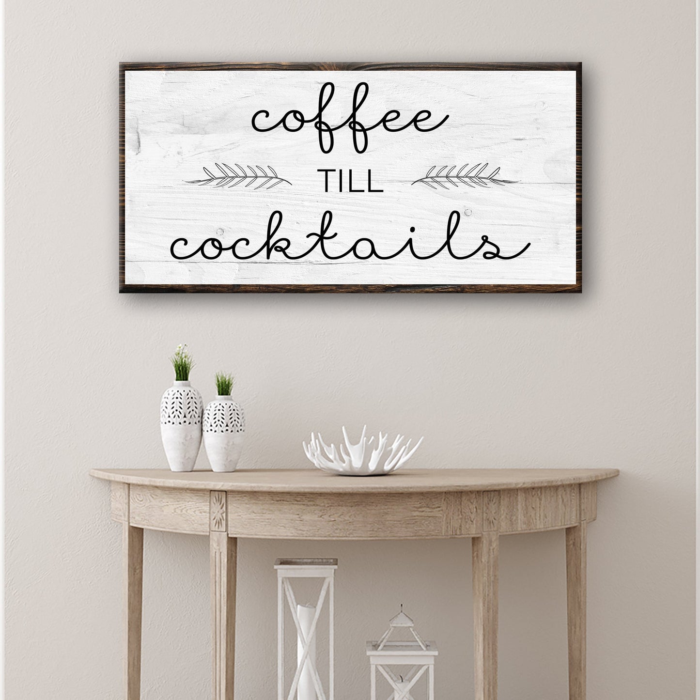 Coffee Till Cocktails Sign canvas with whitewashed panel and dark frame by Tailored Canvases on Tampa Home & Garden Store