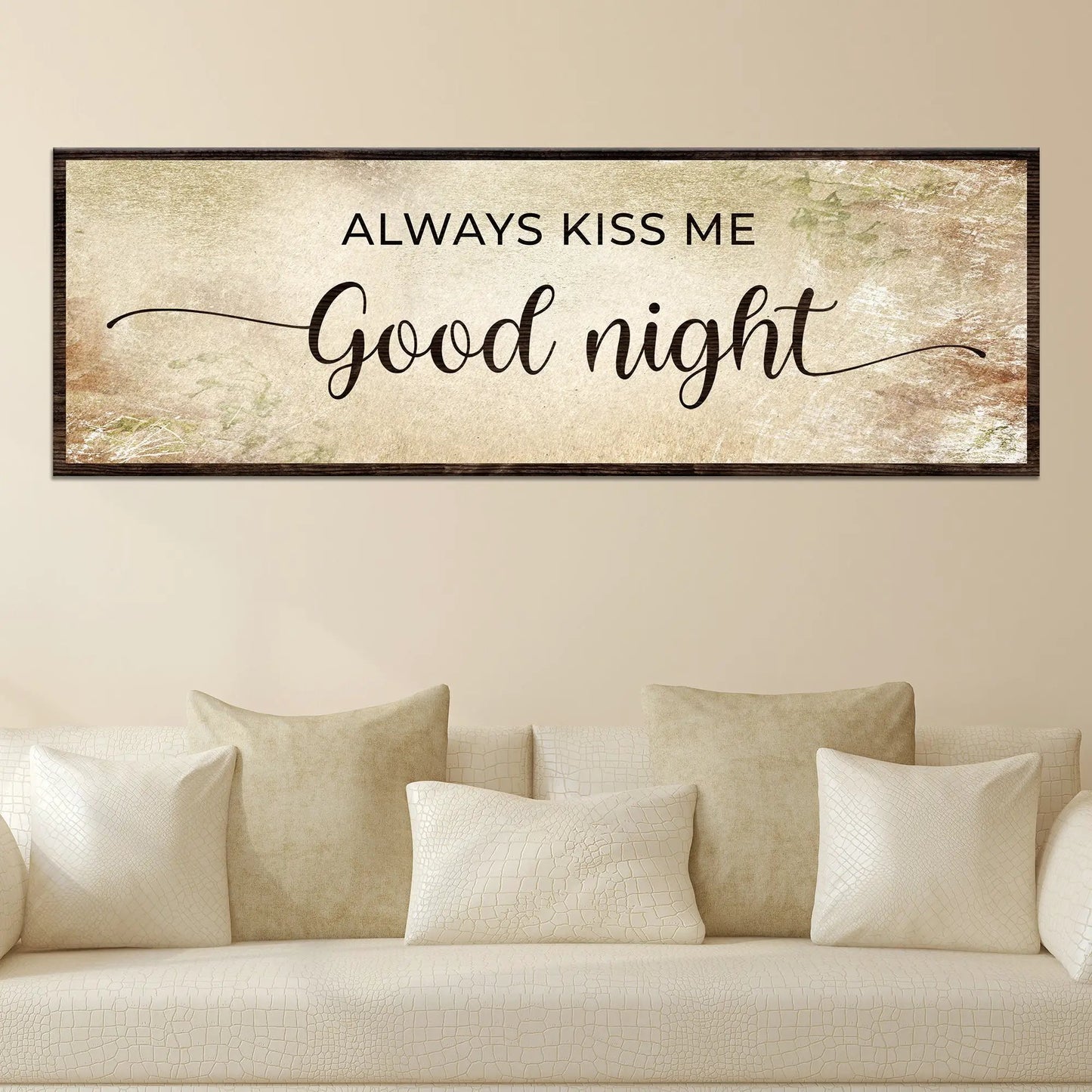 Always Kiss Me Good Night canvas sign by Tailored Canvases, beige texture with dark wood frame on Tampa Home & Garden Store