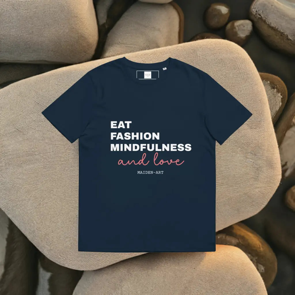 Unisex Organic Cotton T-Shirt –-Eat, Fashion Mindfulness and Love-– Eco-Friendly, Ethical & Stylish - Tampa Home & Garden Store