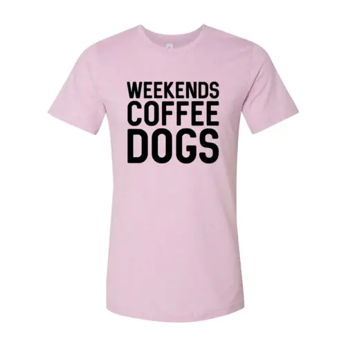 Weekend Coffee Dogs Shirt pink premium cotton tee with bold black text graphic on Tampa Home & Garden Store