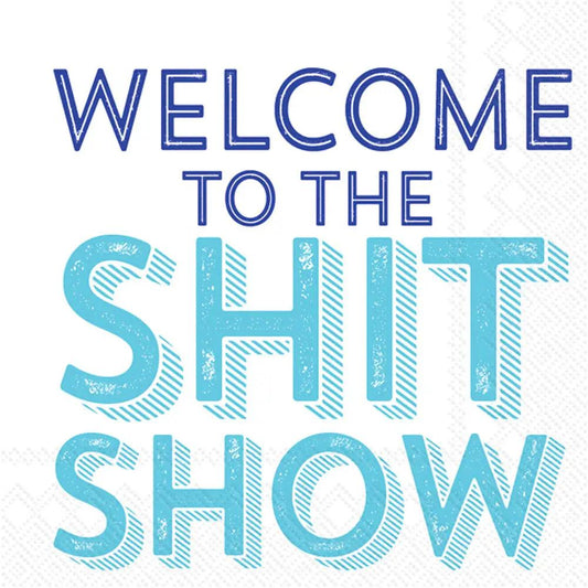 Cocktail napkins Welcome to the Shit Show blue graphic print by The Country Christmas Loft on Tampa Home & Garden Store