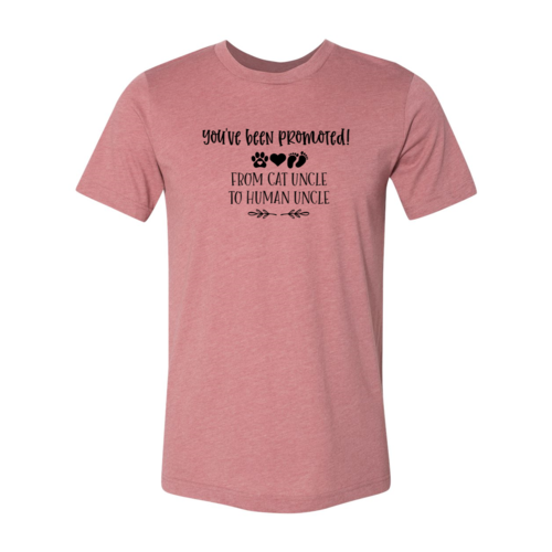 You've Been Promoted from Cat Uncle to Human Uncle T-Shirt - Tampa Home & Garden Store