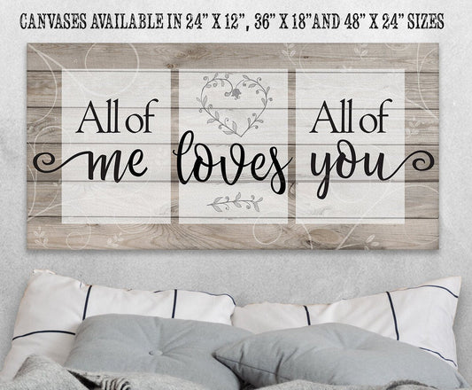 All Of Me Loves All Of You - Canvas - Tampa Home & Garden Store