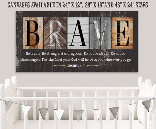 Be Brave Be Strong - Canvas - Tampa Home & Garden Store
