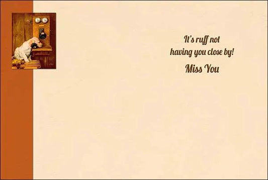 Miss You Card It's Ruff Not Having You Close By, dog peeking at door, friendship card on Tampa Home & Garden Store