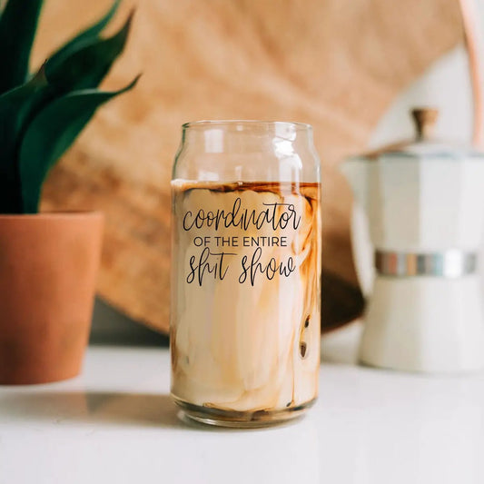 Shit Show Coordinator 17oz glass cup with iced coffee in a clear tumbler on Tampa Home & Garden Store