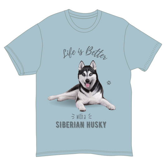 Life Is Better With a Siberian Husky T-shirt, light blue tee with husky graphic on Tampa Home & Garden Store