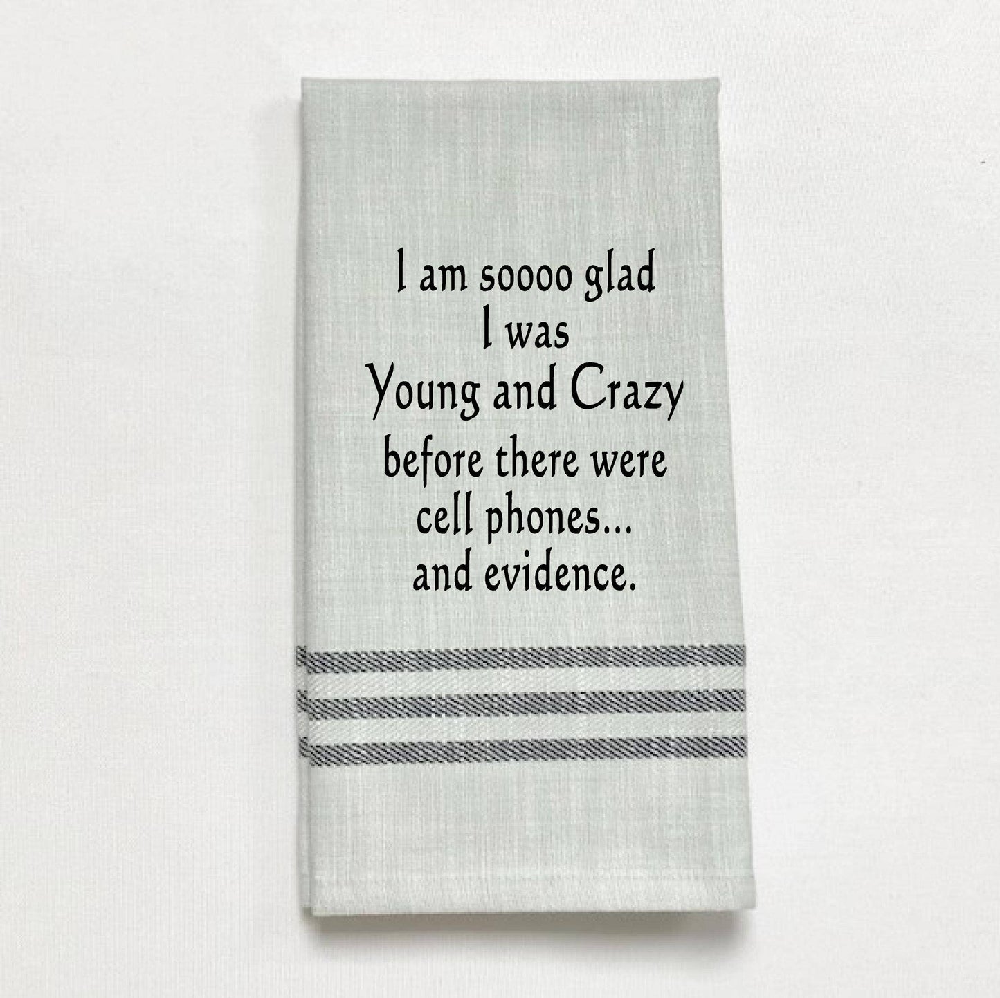 Dish Towel - Young And Crazy