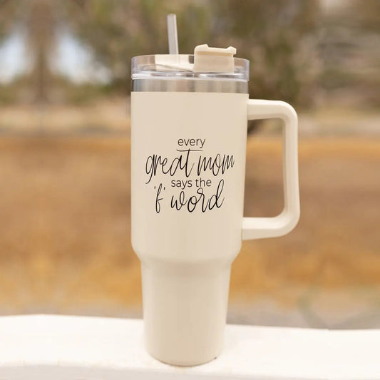 Mom Says the F Word Insulated Travel Mug 40oz white with clear lid and straw on Tampa Home & Garden Store