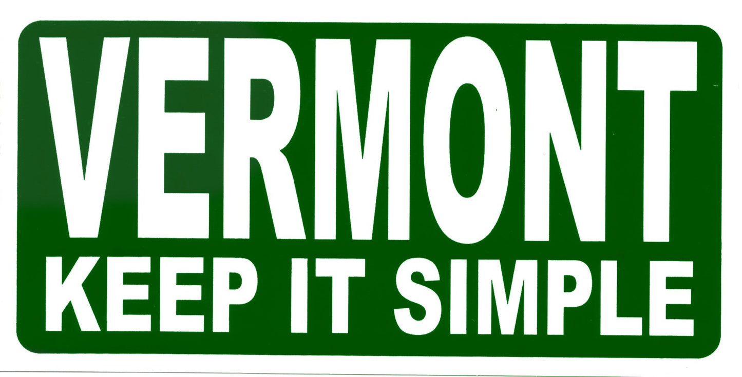 Vermont Keep It Simple vinyl decal sticker green with white text The Country Christmas Loft on Tampa Home & Garden Store