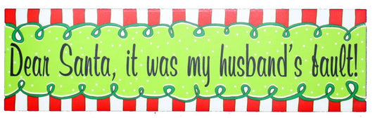 Car magnet lime green with Dear Santa, it was my husband's fault by Country Christmas Loft on Tampa Home & Garden Store