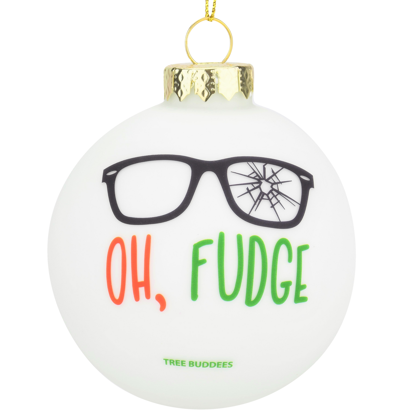 Oh Fudge funny glass ornament with oversized black glasses and OH FUDGE lettering on white ball on Tampa Home & Garden Store