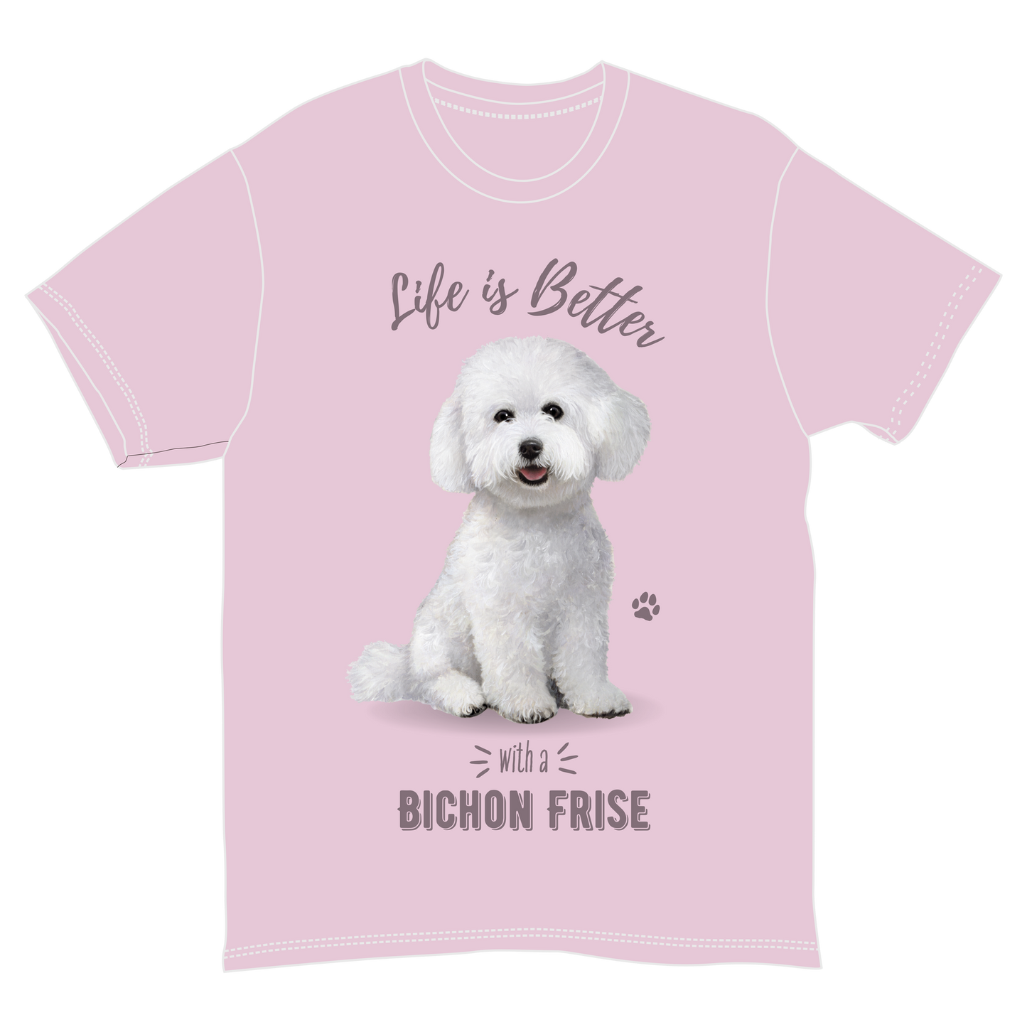 Life Is Better with a Bichon Frise Tee
