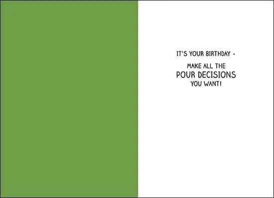 Birthday Card Make All Pour Decisions You Want, green left panel white right panel on Tampa Home & Garden Store