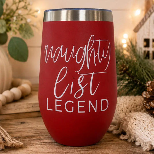 Naughty List 17oz wine tumbler red stainless steel Gia Roma Legends with white script on Tampa Home & Garden Store