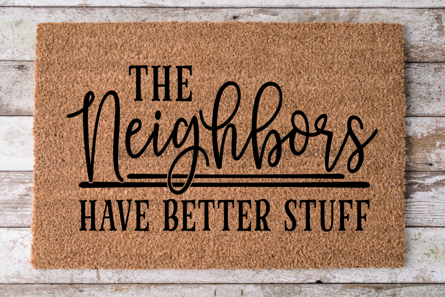 Neighbors have better stuff - Funny Door Mat - 30x18" Coir Door Mat - DECOE-CM-023